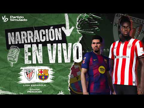🟢 BARCELONA VS ATHLETIC CLUB BILBAO NARRACIÓN EN VIVO / PARTIDO SIMULADO PES 2026 - LIGA ESPAÑOLA