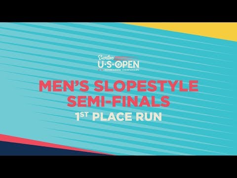 2019 Burton U·S·Open Men?s Slopestyle Semi-Finals ? 1st Place Run