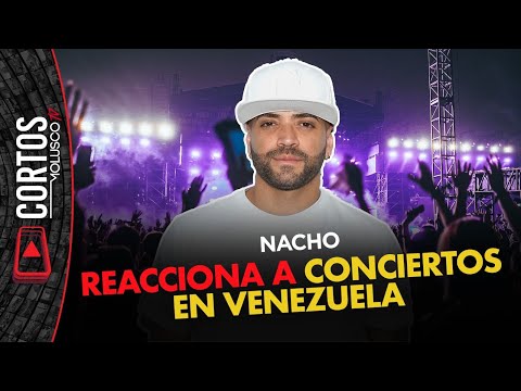 NACHO reacciona a conciertos en Venezuela y los que NO lo apoyan