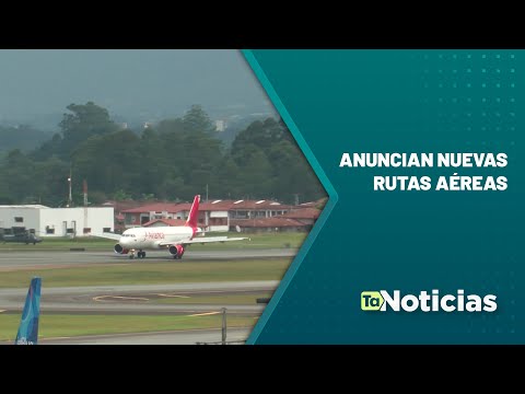 Avianca anuncia nuevas rutas aéreas - Teleantioquia Noticias