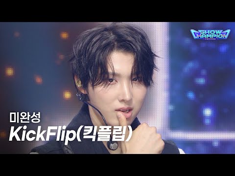 KickFlip (킥플립) - 미완성  l Show Champion l EP.614 l 261014