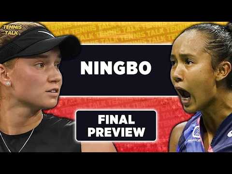 RYBAKINA vs FERNANDEZ | WTA Ningbo 2026 Final | Tennis Talk Preview