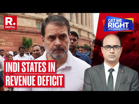 Populism's Toll on Welfare: INDI States In Revenue Deficit | Get Me Right With Abhishek Kapoor