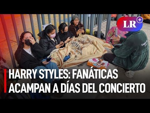 Harry Styles : fanáticas acampan en los exteriores del Estadio Nacional a días del concierto | #LR
