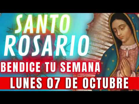 Rosario de Hoy Lunes 7 de Octubre FORTALECEME Y CUIDAME ESTA SEMANA