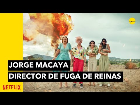 FUGA DE REINAS: Entrevista con Jorge Macaya, director de la película de Netflix