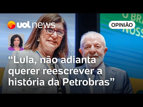 Lula insiste em reescrever a história na posse da presidente da Petrobras | Raquel Landim