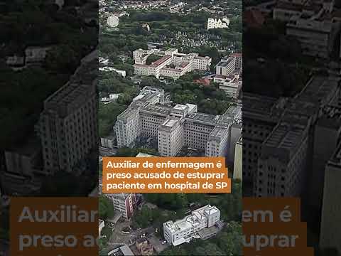 Auxiliar de enfermagem é preso acusado de estuprar paciente em hospital de SP #Shorts #FalaBrasil