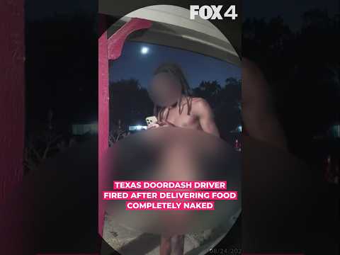 <strong>Naked</strong> DoorDash delivery driver fired