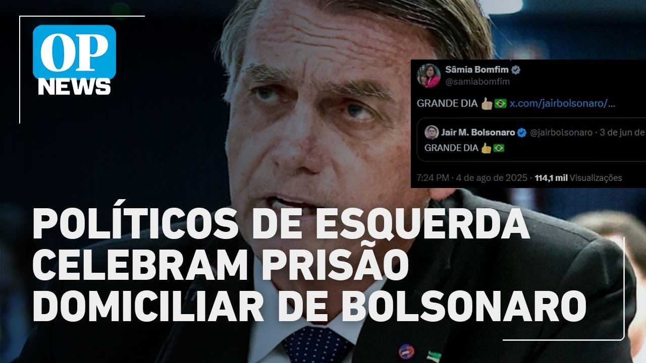 Políticos de esquerda celebram prisão domiciliar de Bolsonaro Grande dia | O POVO News
