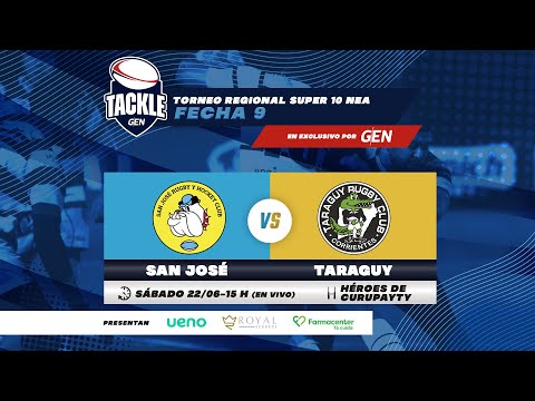 #GENTackle - San José Vs. Taraguy - Torneo Regional Super 10 NEA - Fecha 9