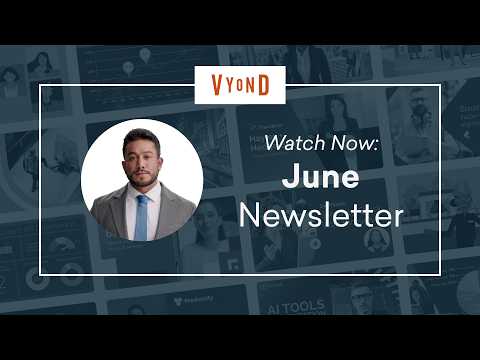 June 2026 Vyond Video Newsletter | Watch It Now
