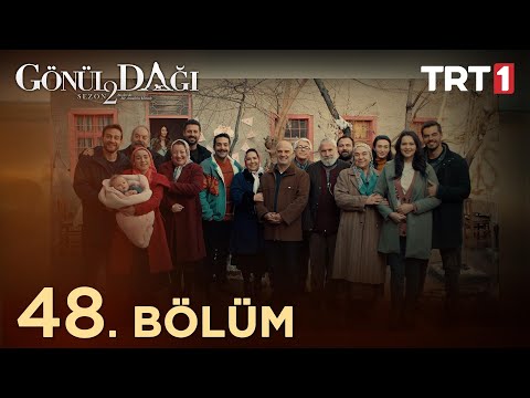 Gönül Dağı 48. Bölüm