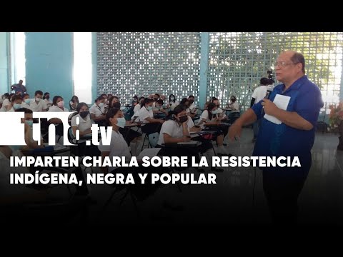 Estudiantes del magisterio de Nicaragua reciben charlas sobre la Resistencia Indígena