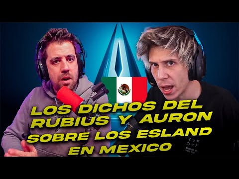 LOS COMENTARIOS DEL RUBIUS Y AURON SOBRE LOS ESLAND EN MEXICO QUE NO GUSTARON EN LATAM