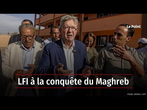LFI à la conquête du Maghreb
