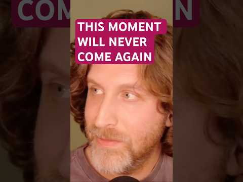 This moment will never come again - Jeff Foster