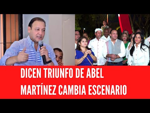 DICEN TRIUNFO DE ABEL MARTÍNEZ CAMBIA ESCENARIO