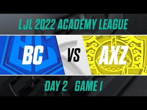 BC.A vs AXZ.A｜LJL 2022 Academy League Day 2 Game 1