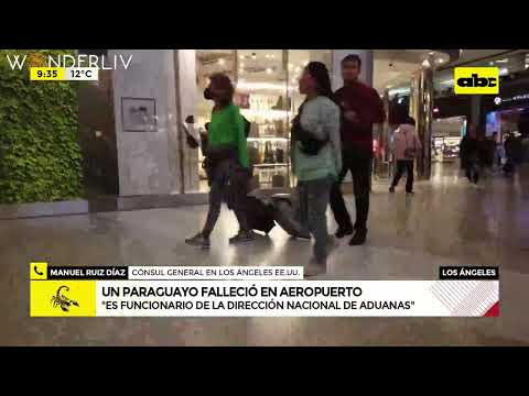 Paraguayo falleció en el aeropuerto de Los Ángeles