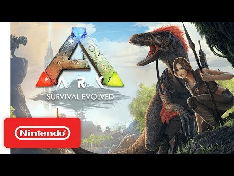 ARK: Survival Evolved - Launch Trailer - Nintendo Switch