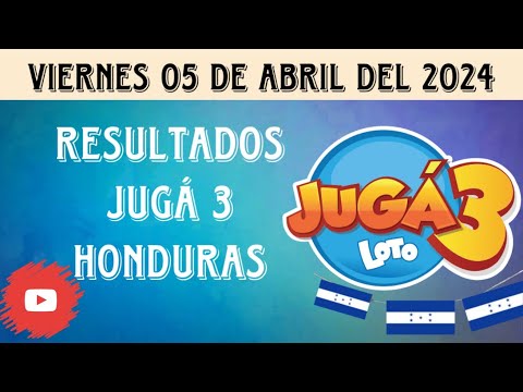 Resultados JUGÁ 3 HONDURAS del viernes 05 de abril del 2024
