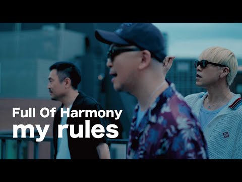 Full Of Harmony「my rules」Official Music Video