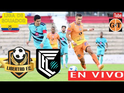 LIBERTAD VS CUMBAYA EN VIVO  ECUADOR: Liga Pro - Jornada 24GRANEGA