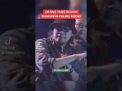 ORANG BODOH SUARANYA PALING KERAS ‼️