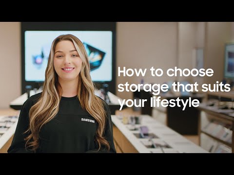 How to choose storage that suits your lifestyle | Samsung