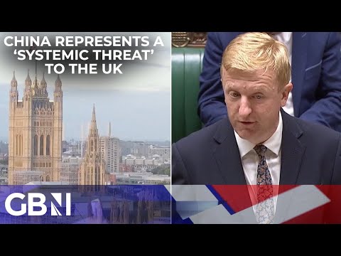 China spy allegations: China represents a 'systemic challenge' to the UK | Deputy PM Oliver Dowden