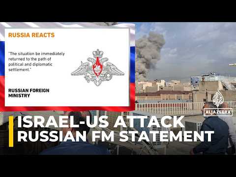 Israel US Attack on Iran: Russian Foreign Ministry Statement