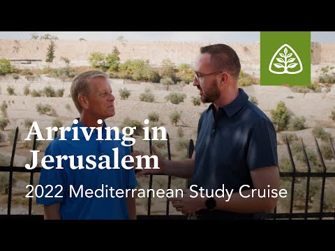 Arriving in Jerusalem: 2022 Mediterranean Study Cruise