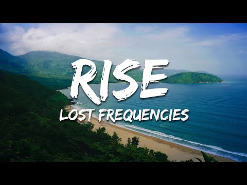 Lost Frequencies - Rise (Lyrics)