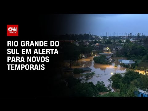 ​Temporais voltam a deixar o Rio Grande do Sul em alerta | AGORA CNN