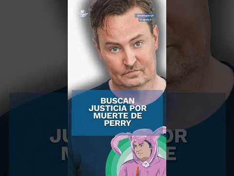 Familia de Matthew Perry buscan justicia por muerte del actor #shorts