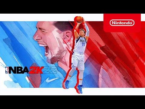 NBA 2K22 - Launch Trailer - Nintendo Switch