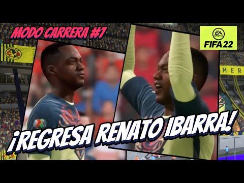 MODO CARRERA CLUB AMERICA | ¡RENATO IBARRA REGRESA AL AMERICA! | FIFA 22 | EP 7