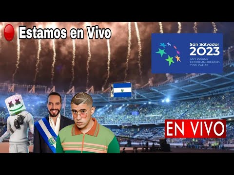 En Vivo: Inauguración Juegos Centroamericanos y del Caribe 2023, Inauguración San Salvador 2023
