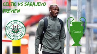 Celtic vs Sarajevo | uefa champions league qualifier | starting 11