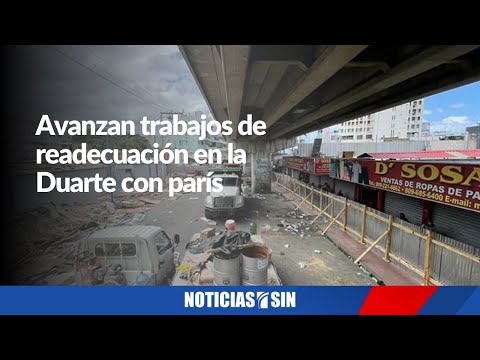 #PrimeraEmisión: Trabajos Duarte con París y Arreglo de calles