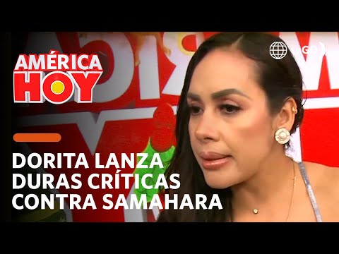 América Hoy: Dorita arremete nuevamente contra Samahara Lobatón (HOY)