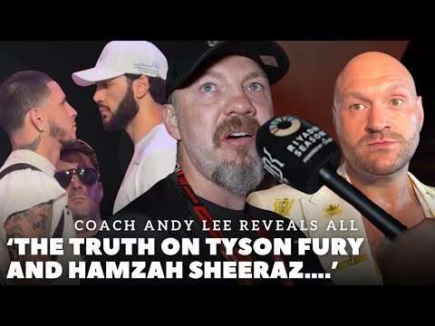 ‘I SPOKE TO HIM ABOUT WHAT TYSON FURY SAID….’ Coach ANDY LEE REVEALS ALL | SHEERAZ BERLANGA DRAMA