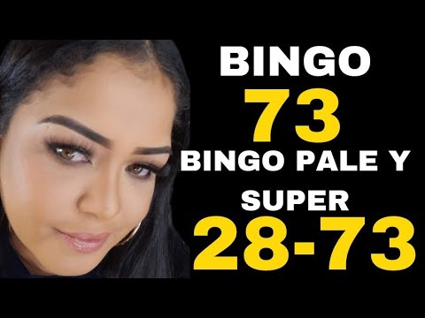 BINGO 73 Y BINGO PALE Y SUPER PALE 28-73 | LA QUEEN DE LA LOTERÍA | ENTRA AL VIDEO