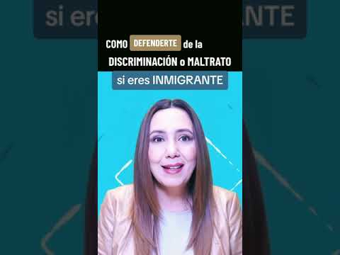 La discriminación o maltrato cuando eres INMIGRANTE