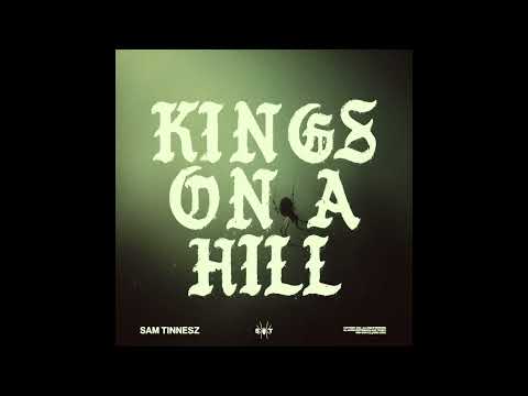 Sam Tinnesz - Kings on a Hill [Official Audio]