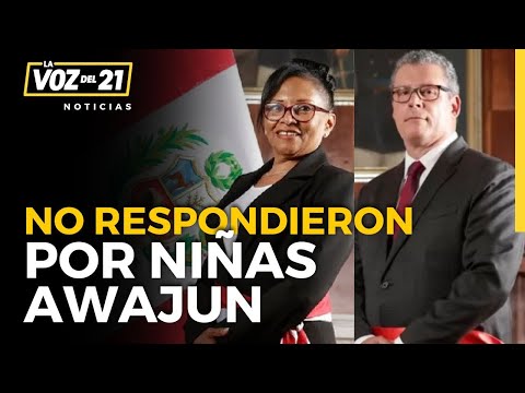 Ministros no se presentaron ante comisión por caso de niñas awajún #lavozdel21