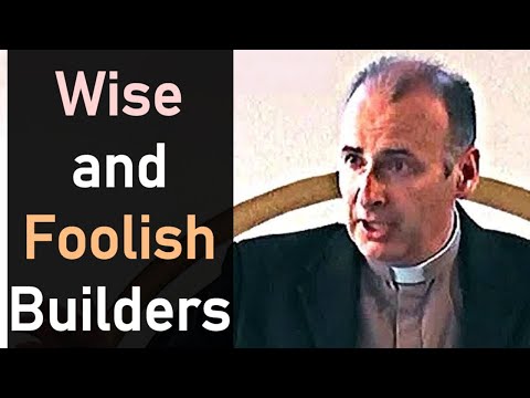 Wise and Foolish Builders - Kenneth Stewart Sermon