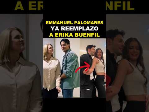 Emmanuel Palomares ya SE OLVIDÓ de Erika Buenfil #noticias #tlnovelas