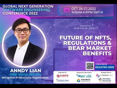 Anndy Lian’s Keynote Speech at GNSEC 2022: Future of NFTS, Regulations & Bear Market Benefits
